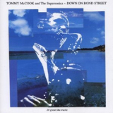 Tommy Mccook & The Supersonics - Down On Bond Street '1993