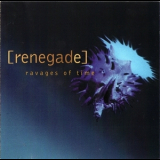Renegade - Ravages Of Time '1994