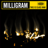 Milligram - This Is Class War '2002