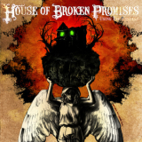 House Of Broken Promises - Using The Useless '2009