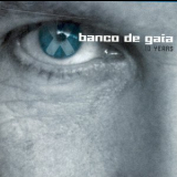Banco De Gaia - 10 Years (cd 1) '2002