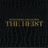 Macklemore & Ryan Lewis - The Heist (Deluxe Edition) '2012