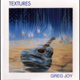 Greg Joy - Textures '1986