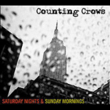Counting Crows - Saturday Nights & Sunday Mornings '2008