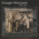 Dougie MacLean - Who Am I (2CD) '2001