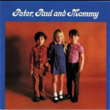 Peter, Paul & Mary - Peter, Paul And Mommy '1969