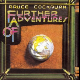 Bruce Cockburn - Further Adventures Of (Deluxe & Remastered) '1978