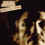Darko Rundek - Apokalipso '1997