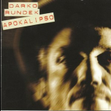 Darko Rundek - Apokalipso (edition 2007) '2007