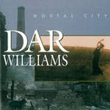 Dar Williams - Mortal City '1996