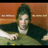 Dar Williams - My Better Self '2005