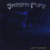 Shining Fury - Last Sunrise '2004