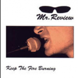 Mr. Review - Keep The Fire Burning '1995