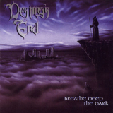 Destiny's End - Breathe Deep The Dark '1998