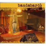 Bandabardo - Ottavio '2008