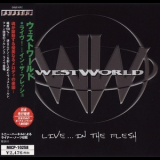 Westworld - Live ... In The Flesh '2001