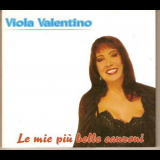 Viola Valentino - Le Mie Piu Belle Canzoni '2006
