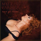 Mylene Farmer - Avant Que L'ombre... '2005