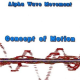 Alpha Wave Movement - Concept Of Motion '1998