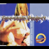 Freestyle Project - Let Your Body Rock (CDS) '1998