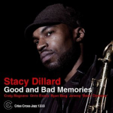 Stacy Dillard - Good And Bad Memories '2011