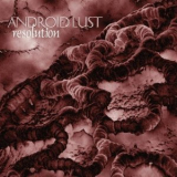 Android Lust - Resolution '1997