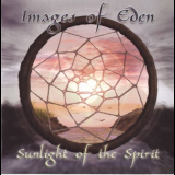 Images Of Eden - Sunlight Of The Spirit '2006