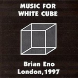Brian Eno - Music For White Cube '1997