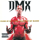 Dmx - Flesh Of My Flesh Blood Of My Blood '1998