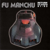 Fu Manchu - Return To Earth 91 - 93 '1997