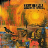 Brother Ali - Shadows On The Sun '2003