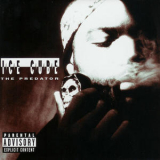 Ice Cube - The Predator (2003 Remastered + Bonus Tracks) '1992