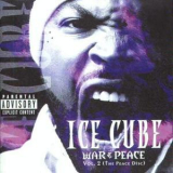 Ice Cube - War & Peace Vol. 2 (The Peace Disc) '2000