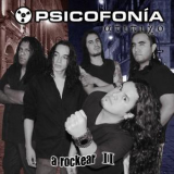 Psicofonia - A Rockear I '2011