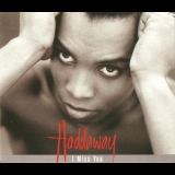 Haddaway - I Miss You '1993