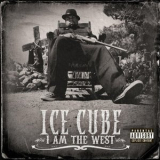 Ice Cube - I Am The West '2010