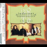 Indecent Obsession - Indio '1992