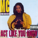 Mc Lyte - Act Like You Know '1991