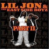 Lil Jon & The East Side Boyz - Part Ii '2003