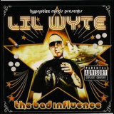 Lil Wyte - The Bad Influence '2009