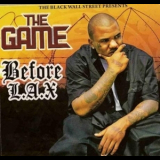 The Game - Before L.A.X. '2008