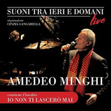 Amedeo Minghi - Suoni Tra Ieri E Domani - Live '2014