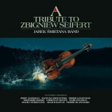 Jarek Smietana Band - A Tribute To Zbigniew Seifert '2009