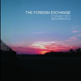 The Foreign Exchange - Connected (Instrumentals) '2004