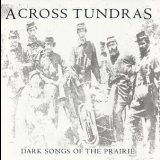 Across Tundras - Dark Songs Of The Prairie '2006
