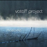 Vataff Project - Maeoma '2012