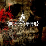Burning Skies - Desolation '2006