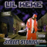 Lil Keke - Street Stories Vol. 1 '2003