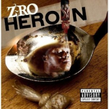 Z-Ro - Heroin '2010