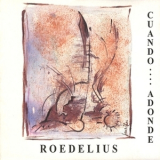 Roedelius - Cuando... Adonde '1992